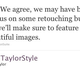 Illustration for article titled Ann Taylor Apologizes For Photoshop Horror